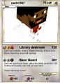 A reference to Zach3397 burning Snacky's Library on his card